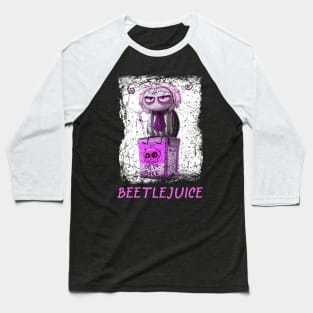 Funny Art Gothic Beetle Juice Quotes Baseball T-Shirt